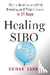 Sarna, Shivan - Healing SIBO
