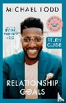 Todd, Michael - Relationship Goals Study Guide