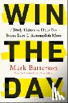 Batterson, Mark - Win the Day