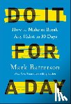 Batterson, Mark - Do it for a Day