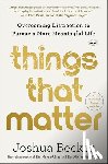 Becker, Joshua - Things That Matter