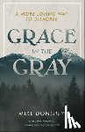 Donehey, Mike - Grace in the Gray