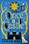 Arthur, Sarah - Once a Castle