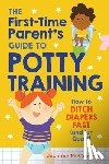McCoy, Jazmine (Jazmine McCoy) - The First-Time Parents Guide to Potty Training
