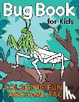 Henries-Meisner, Katie (Katie Henries-Meisner) - Bug Book for Kids