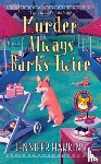 Hawkins, Jennifer - MURDER ALWAYS BARKS TWICE