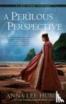 Huber, Anna Lee - A Perilous Perspective