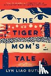 Butler, Lyn Liao - The Tiger Mom's Tale