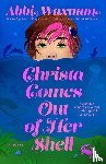 Waxman, Abbi - Waxman, A: Christa Comes Out of Her Shell