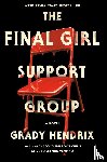 Hendrix, Grady - The Final Girl Support Group