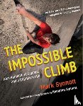 Synnott, Mark, Synnott, Hampton - Impossible Climb (Young Readers Adaptation)