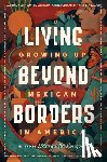 Longoria, Margarita - Living Beyond Borders