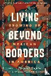 Longoria, Margarita - Living Beyond Borders