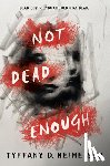 Neiheiser, Tyffany D. - Not Dead Enough