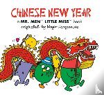 Hargreaves, Adam - Chinese New Year: A Mr. Men Little Miss Book