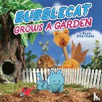 Charmatz, Sean - BubbleCat Grows a Garden