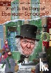 Keenan, Sheila, Who HQ - What Is the Story of Ebenezer Scrooge?