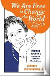 Stonebridge, Lyndsey - We Are Free to Change the World