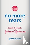 Harris, Gardiner - No More Tears