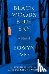 Ivey, Eowyn - Black Woods, Blue Sky