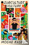 Kasher, Moshe - Subculture Vulture