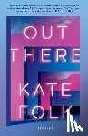 Folk, Kate - Out There