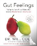 Cole, Will Dr, PhD, Nicole Lepera - Gut Feelings