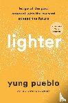 Pueblo, Yung - Lighter