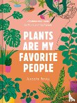 Resta, Alessia - Plants Are My Favorite People