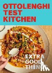 Murad, Noor - Ottolenghi Test Kitchen: Extra Good Things: Bold, Vegetable-Forward Recipes Plus Homemade Sauces, Condiments, and More to Build a Flavor-Packed Pantry