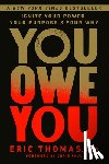 PhD, Eric Thomas, Paul, Chris - You Owe You