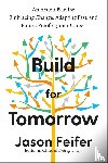 Feifer, Jason - Build for Tomorrow