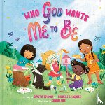 Bowman, Crystal, Lazurek, Michelle S. - Who God Wants Me To Be