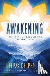 Chopra, Deepak - Awakening: The Path to Freedom and Enlightenment
