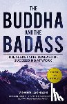 Lakhiani, Vishen - The Buddha and the Badass