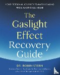 Stern, Dr. Robin - The Gaslight Effect Recovery Guide