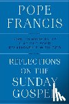 Francis, Pope - Reflections on the Sunday Gospel