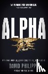Philipps, David - Alpha: Eddie Gallagher and the War for the Soul of the Navy Seals