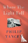 Yancey, Philip - Where the Light Fell: A Memoir