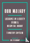 Snyder, Timothy - Our Malady