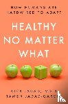 Jadad, Alex, Jadad-Garcia, Tamen - Healthy No Matter What
