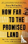 McCaulley, Esau - How Far to the Promised Land: One Black Family's Story of Hope and Survival in the American South