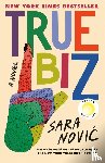 Novic, Sara - True Biz