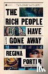 Porter, Regina - The Rich People Have Gone Away