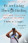 Cooper, Christian - Better Living Through Birding