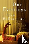 Hollinghurst, Alan - Our Evenings