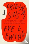 Ewing, Eve L. - Original Sins