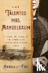 Fox, Margalit - Fox, M: Talented Mrs. Mandelbaum