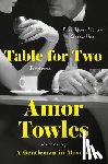 Towles, Amor - Table for Two: Fictions