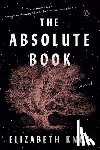 Knox, Elizabeth - The Absolute Book